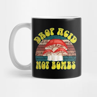 Drop Acid Not Bombs- Lsd Mug